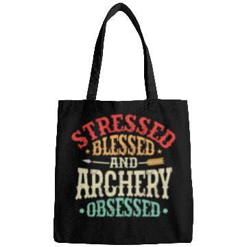 Discover Stressed Blessed And Archery Obsessed Bow & Arrows Bags