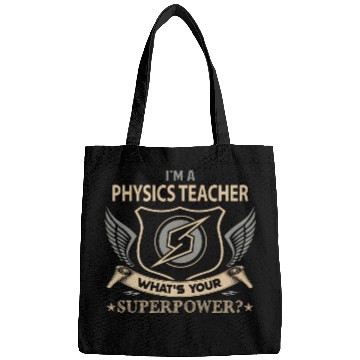 Discover Physics Teacher Bags - Superpower Job Gift Item