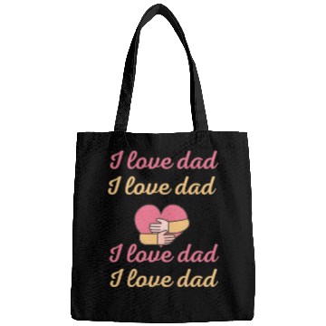 Discover i love dad Bags