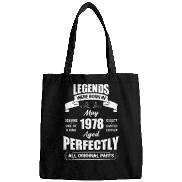 Discover Legends Were Born In May 1978 Birthday Bags