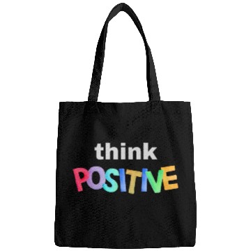 Discover Think Positive - Inspirational quote Bags