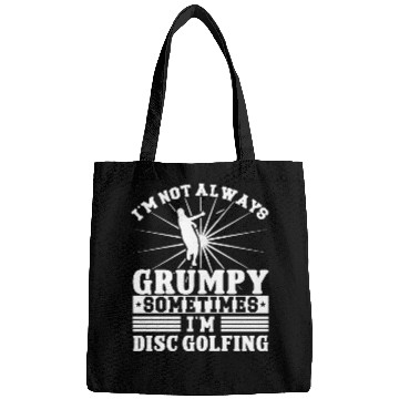Discover I'm not grumpy i'm Disc Golfing Bags