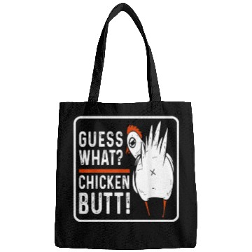 Discover guess what chicken butt Bags