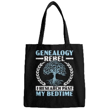 Discover Genealogy Rebel I Research Past My Bedtime Bags