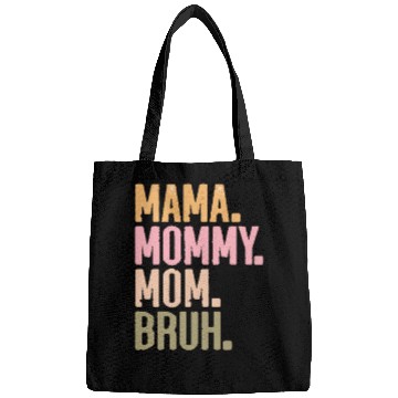 Discover MAMA MOMMY MOM BRUH Bags