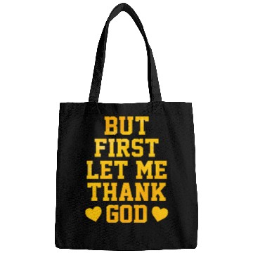 Discover But First Let Me Thank God Bags