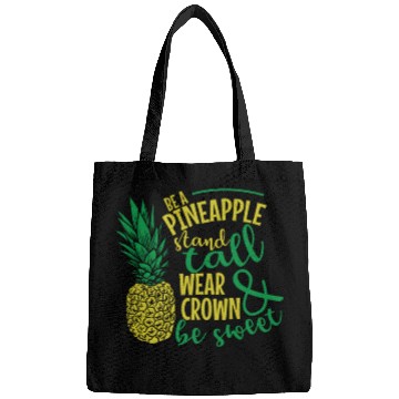 Discover Be a Pineapple and be Sweet Fruit Bags