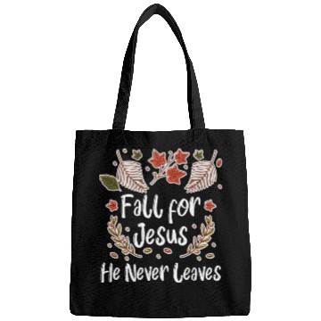 Discover Fall For Jesus, He Never Leaves Bags