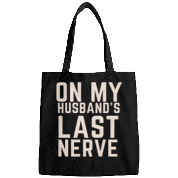 Discover On My Husband's Last Nerve Bags