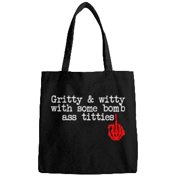 Discover Gritty & Witty With Some Bomb Ass Titties Bags