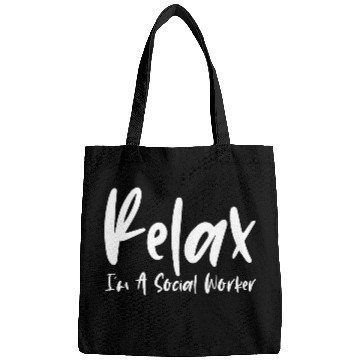 Discover Relax I'm A Social Worker Bags