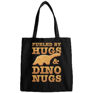Discover Fueled By Hugs And Dino Nugs Bags