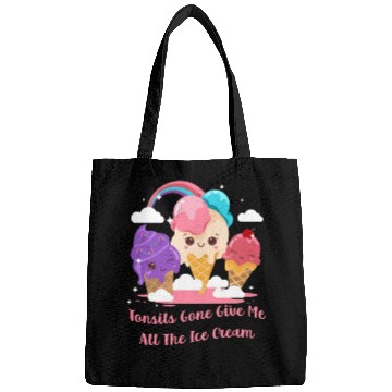 Discover Tonsils Gone Give Me All The Ice Cream Funny Bags