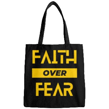 Discover faith over fear Bags