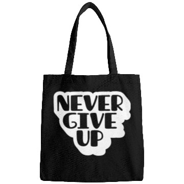 Discover Never give up Bags