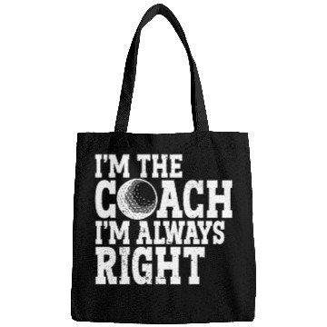 Discover I'm The Coach I'm Always Right Sports Golfer Golf Bags