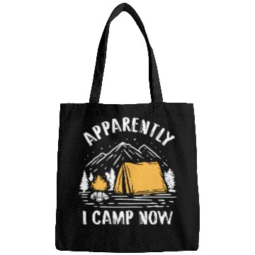 Discover Apparently I Camp Now Funny Camping Lover First Bags