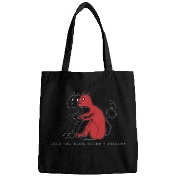 Discover Even The Devil Needs A Friends Bags