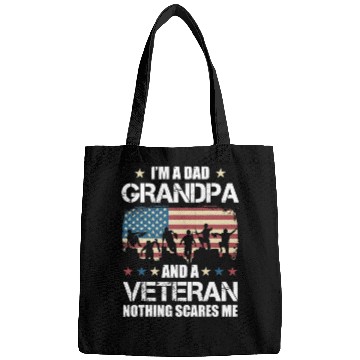 Discover Im A Dad Grandpa Veteran Nothing Scares Bags