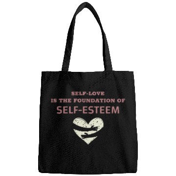 Discover Self-Love Is The Foundation Of Self-Esteem Bags