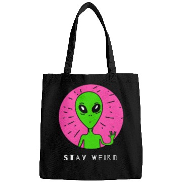 Discover Funny Alien With a Pose Stay Weird Gift 1 Bags