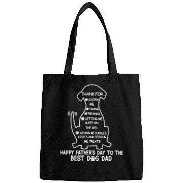 Discover Best Dog Dad - Thank for loving me Bags
