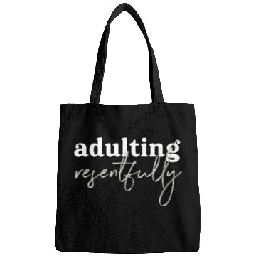Discover Adulting Resentfully White And Green Bags