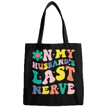 Discover On My Husband s Last Nerve Bags