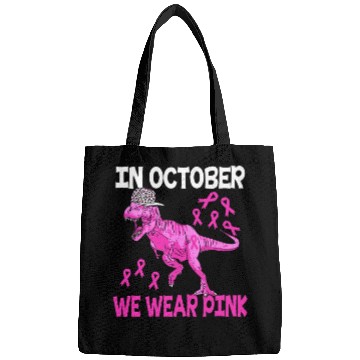 Discover In October We Wear Pink Breast Cancer Trex Dino Ki Bags