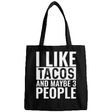 Discover I Like Tacos And Maybe 3 People Bags
