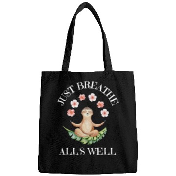 Discover Just breathe all is well Bags