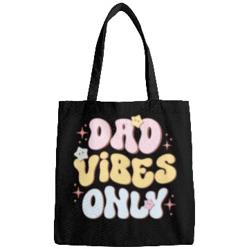Discover Dad Vibes Only, Happy Father's Day Bags