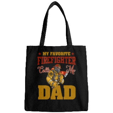 Discover My Favorite Firefighter Calls Me Dad Bags