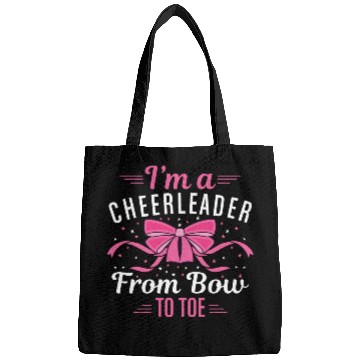 Discover I m A Cheerleader From Bow To Toe Bags