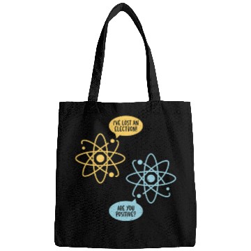 Discover Lost An Electron Chemistry Teacher Science Chemist Bags