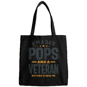 Discover Dad Pops And Veteran Nothing Scares Me Bags