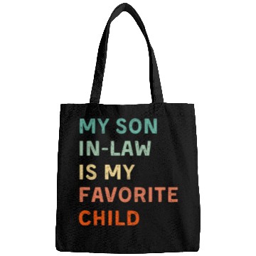 Discover My Son In Law Is My Favorite Child Funny Family Bags