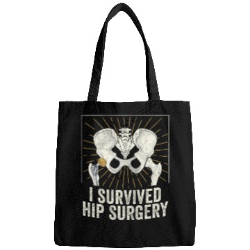 Discover I Survived Hip Surgery Replacement Get Well Soon Bags