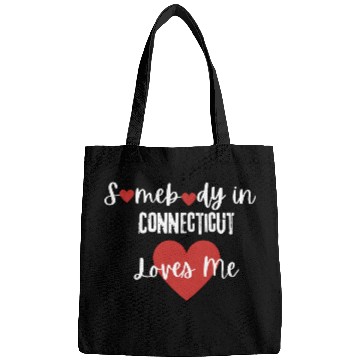 Discover Somebody in Connecticut Loves Me Bags