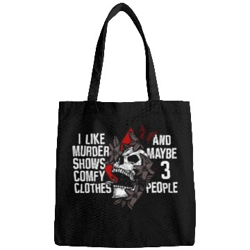 Discover Murder Shows & Comfy Clothes and maybe 3 People Bags