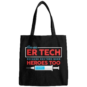 Discover Er Tech Because Doctors Need Heroes Too Bags