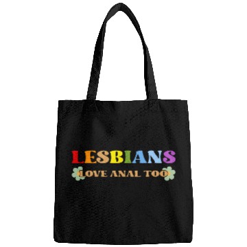 Discover Lesbians Love Anal Too Bags
