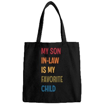 Discover My Son In Law Is My Favorite Child Funny Humor Bags