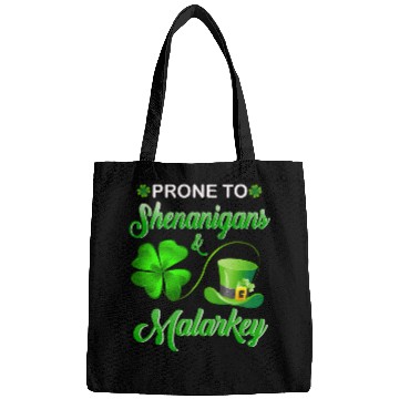 Discover Prone To Shenanigans And Malarkey St Patrick'S Day Bags