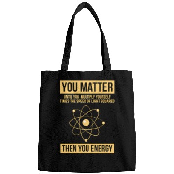 Discover You Matter Then You Energy Science Bags