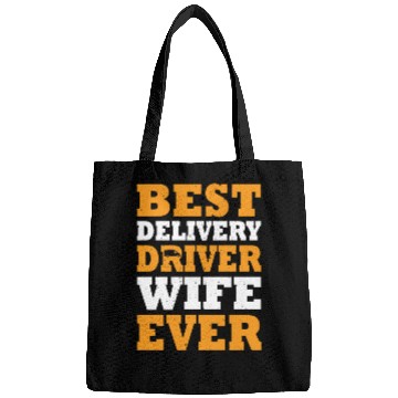 Discover Best Delivery Driver Wife Ever Bags