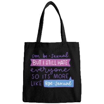 Discover I'm Bi-Sexual But I Still Hate Everyone Bags