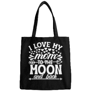 Discover I love my mom to the moon and back Bags