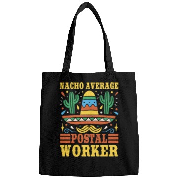 Discover Nacho Average Postal Worker Outfit Cinco De Mayo Bags