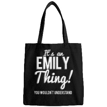 Discover It'S An Emily Thing You Wouldn'T Understand Bags